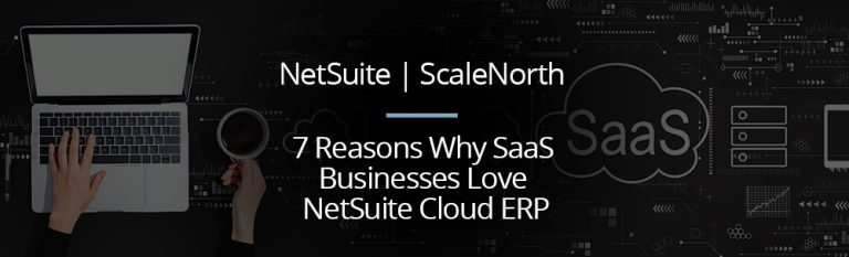full guide Why SaaS Businesses Love NetSuite Cloud ERP