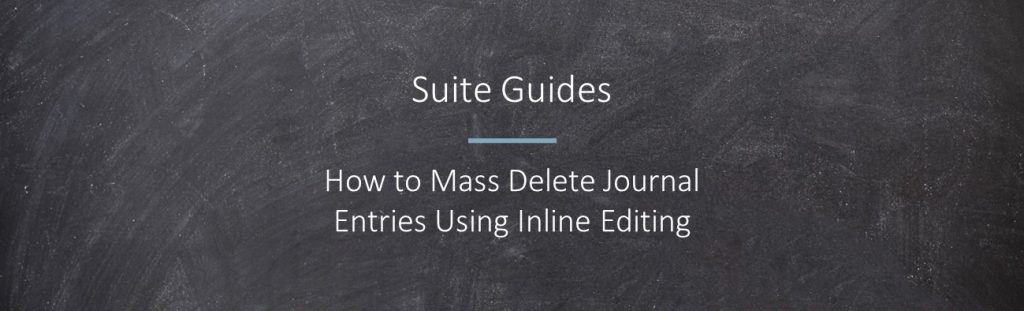 mass delete journal entries with inline editing